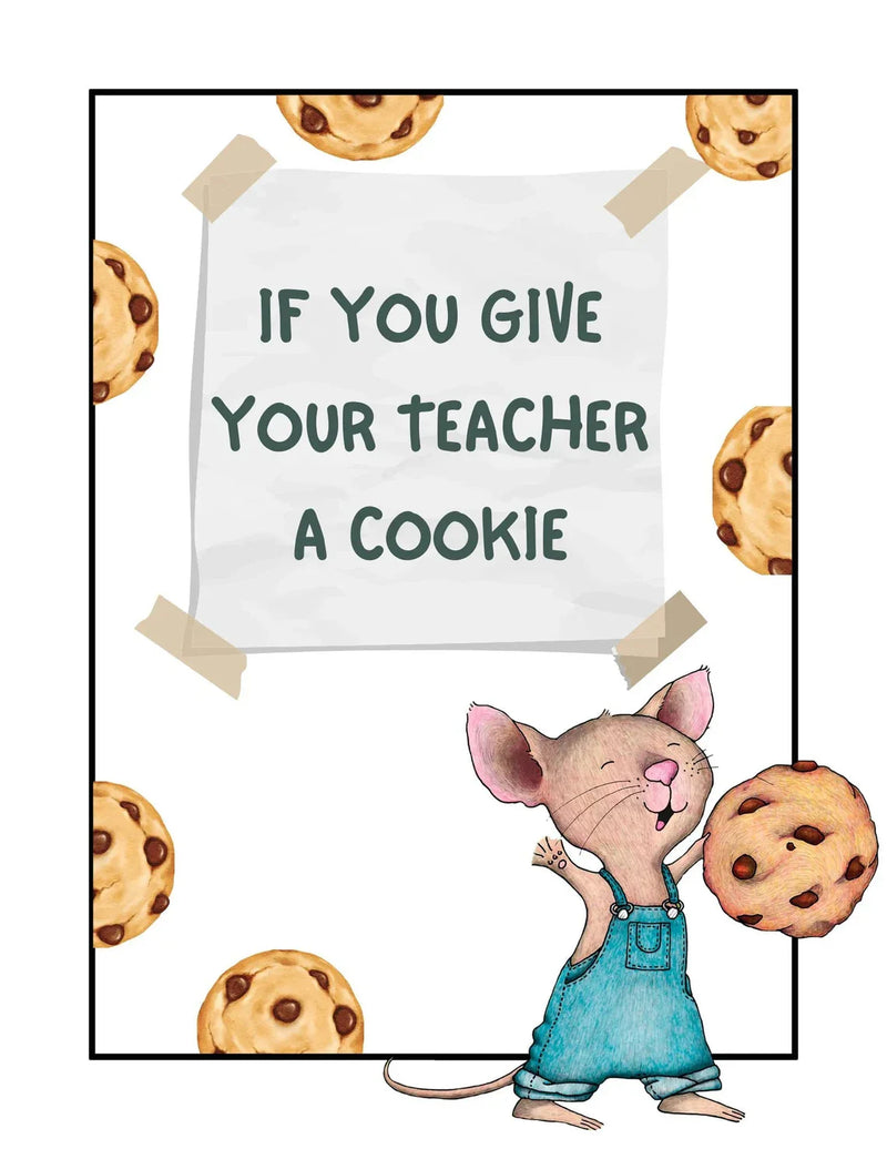 "IF YOU GIVE YOUR TEACHER A COOKIE" 🍪Book